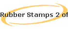 Rubber Stamps 2 of 6