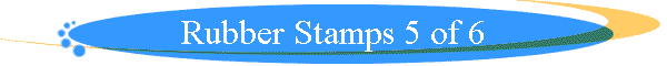 Rubber Stamps 5 of 6